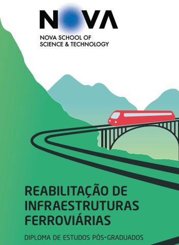 4ª edição do Curso de Estudos Pós-Graduados em Reabilitação de Infraestruturas Ferroviárias
